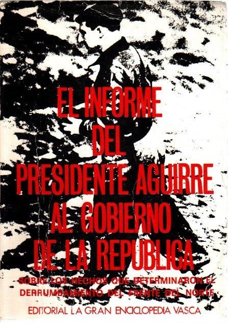 Informe Del Presidente Aguirre Al Gobierno De La Republica, El book