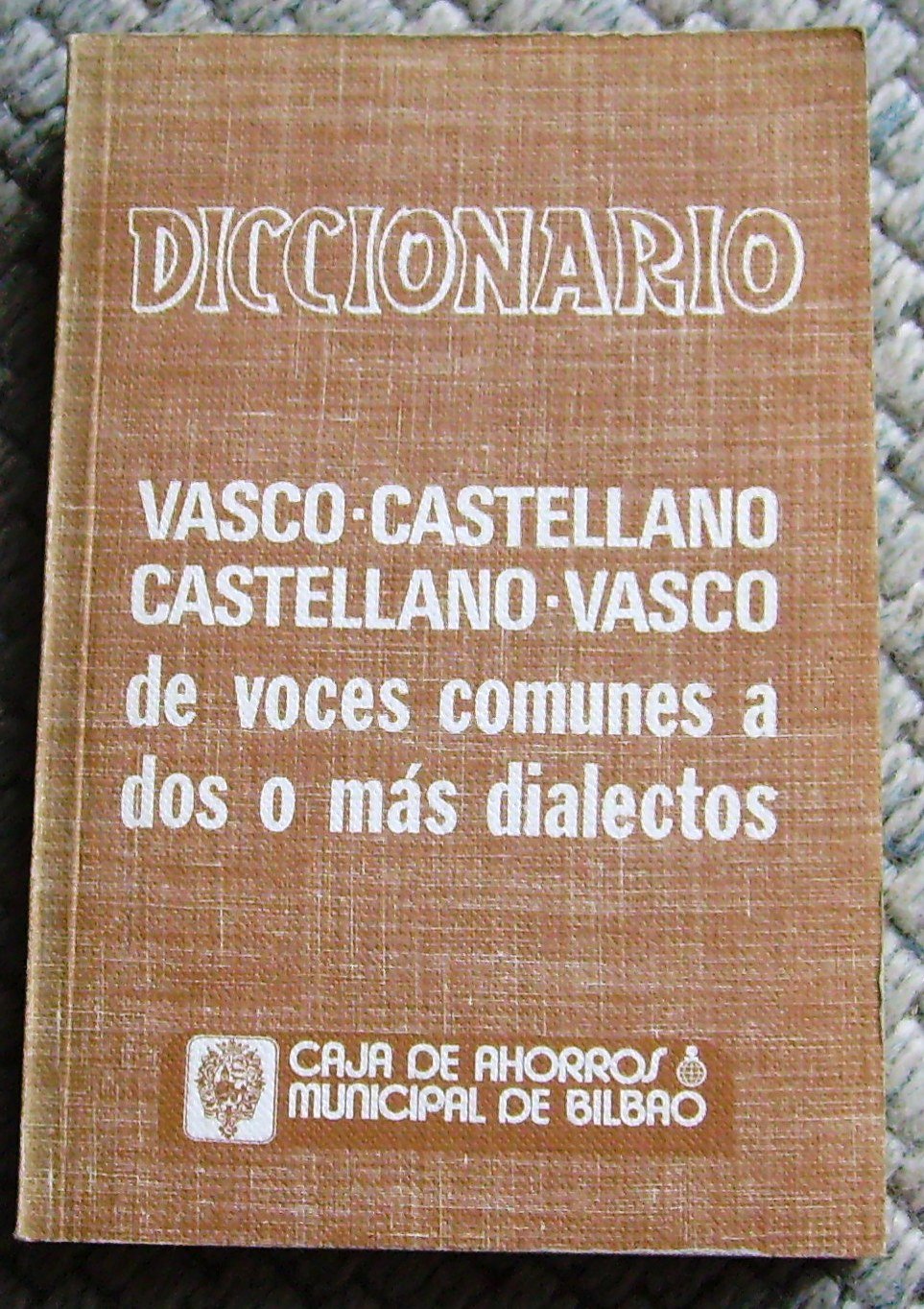 Diccionario castellano-vasco y vasco-castellano de voces comunes a dos o más dialectos Books