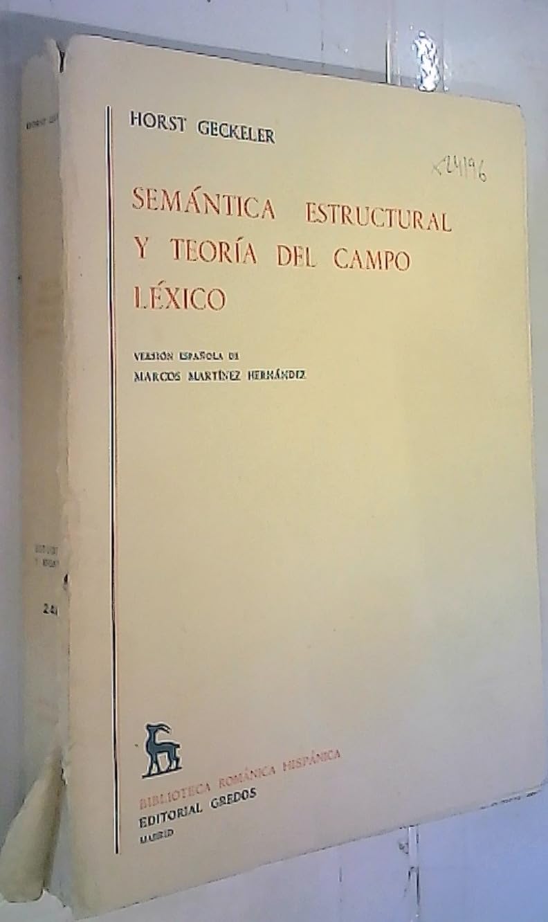 Semantica estructural y teoria campo lex (VARIOS GREDOS, Band 241) Social Sciences