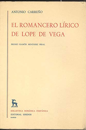 El romancero l¸rico de Lope de Vega (Biblioteca románica hispánica. 2. Estudios y ensayos) Books