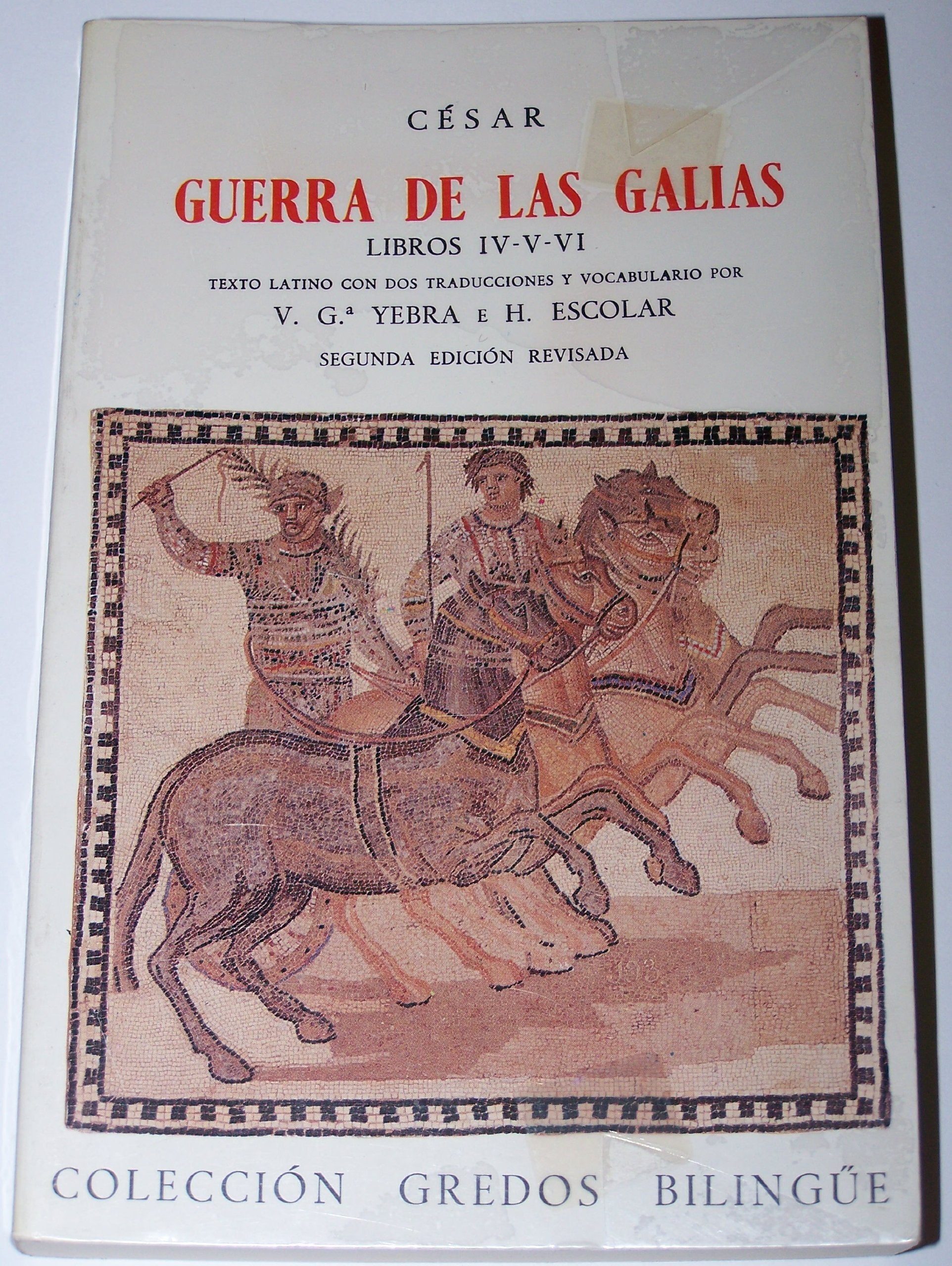 Guerra de las galias iv-v-vi (bilingue) (VARIOS GREDOS, Band 12) Historical Fiction