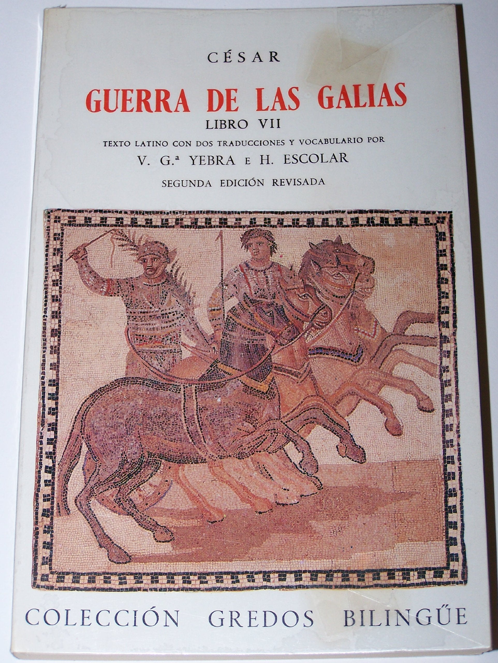 Guerra de las Galias VII. (Bilingue) (VARIOS GREDOS, Band 13) Historical Fiction