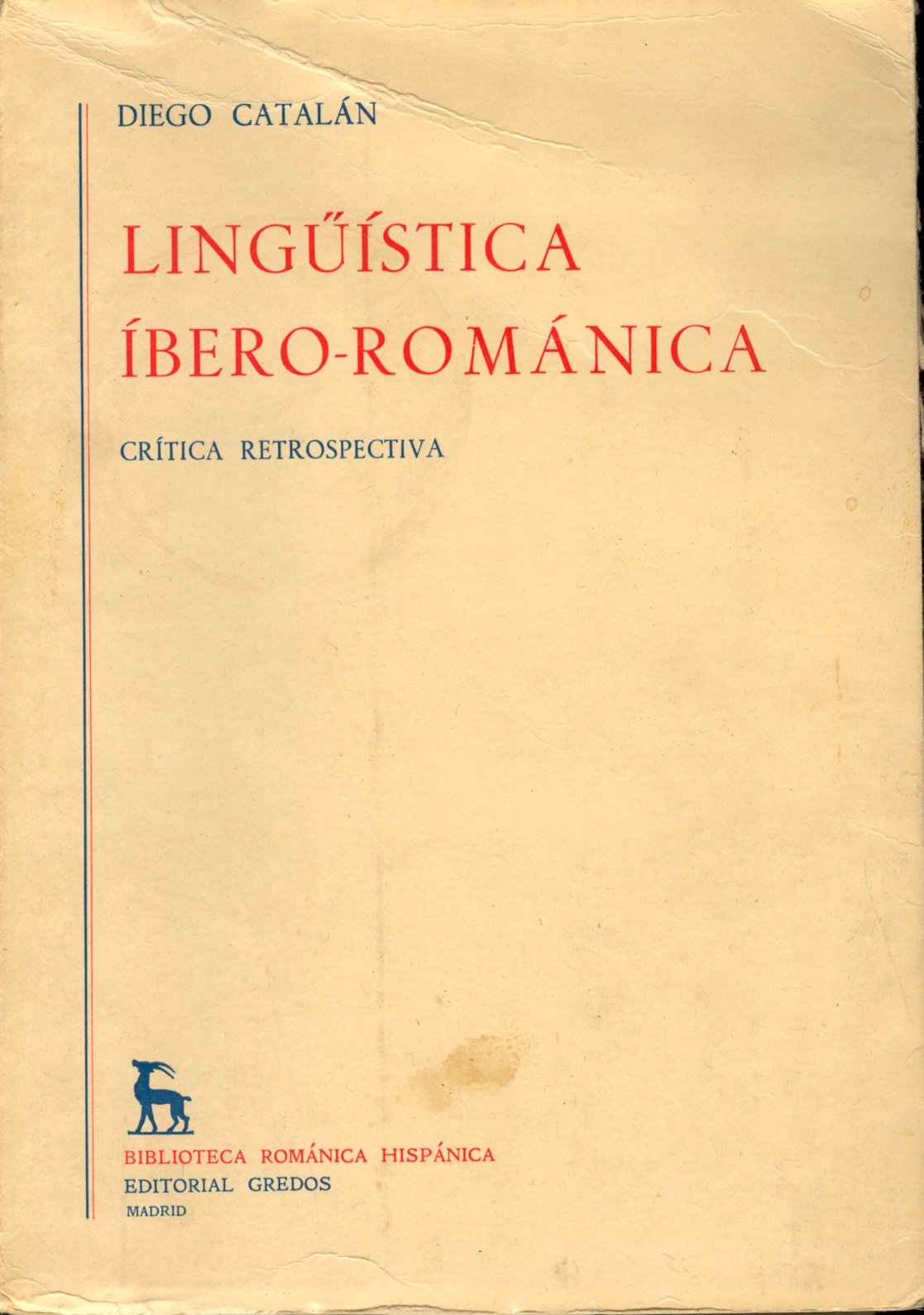 Linguistica ibero-romanica (critica retr: Crítica retrospectiva (VARIOS GREDOS, Band 34) Social Sciences
