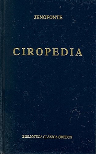 Ciropedia (Bibl. Clásica Gredos, Band 108) Historical Fiction