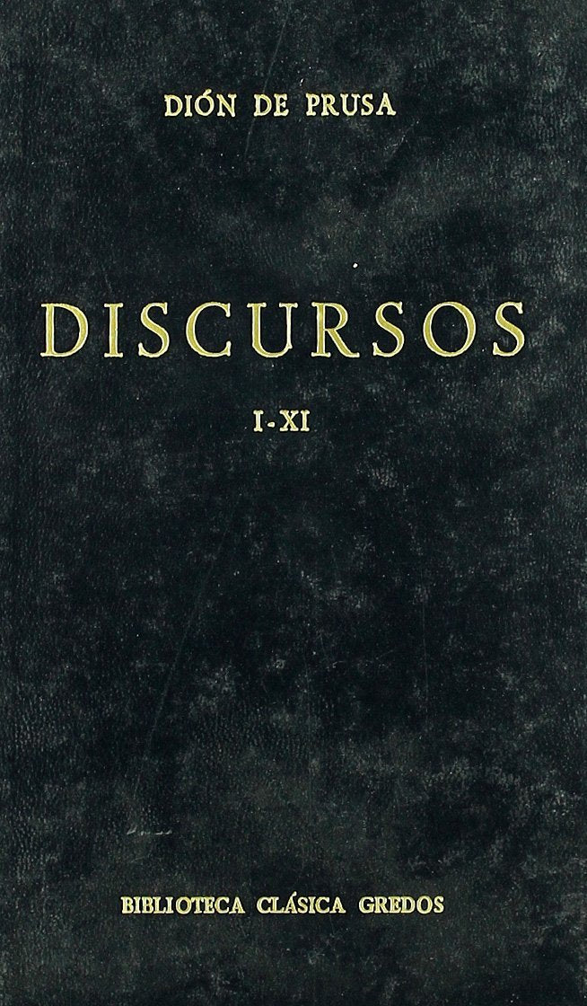 Discursos I-XI (Bibl. Clásica Gredos, Band 110) Historical Fiction