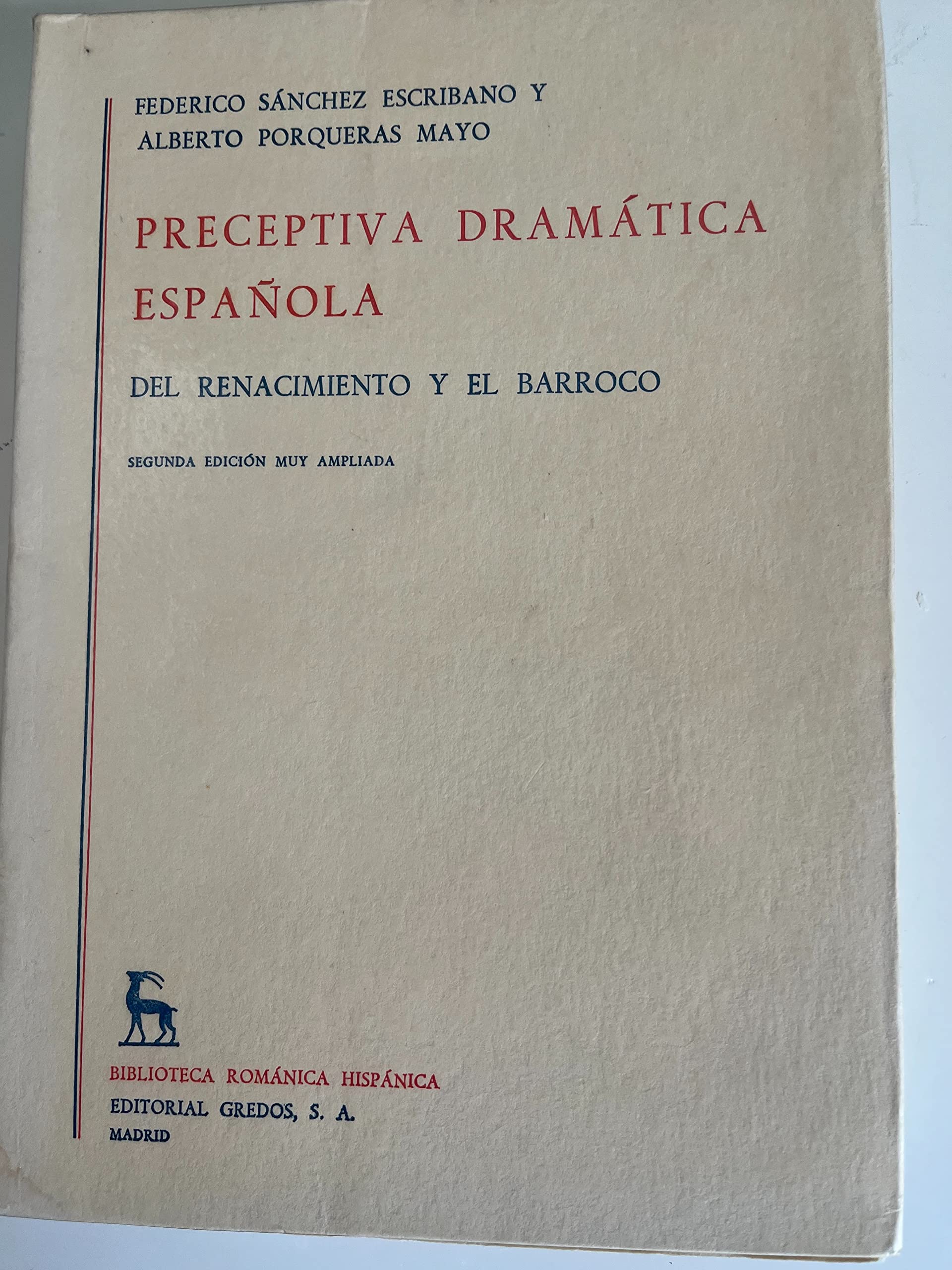 Preceptiva dramatica española renacimien (VARIOS GREDOS, Band 30) Social Sciences