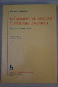 Universales lenguaje y tipologia linguis: Sintaxis y morfología (VARIOS GREDOS, Band 365) Social Sciences