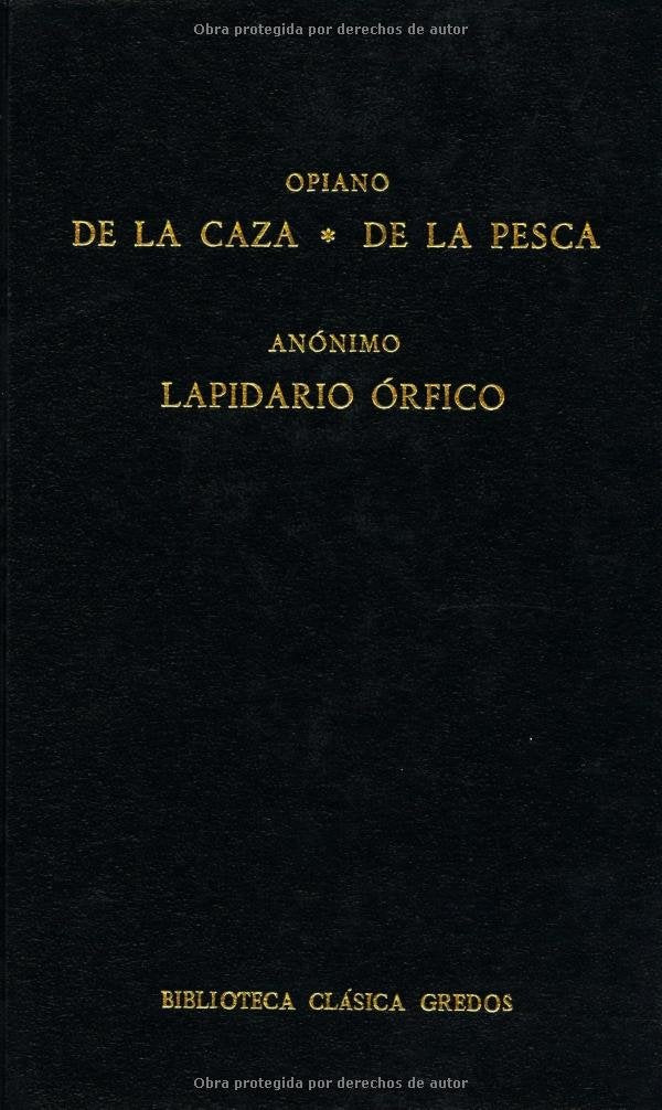 De la caza ; De la pesca ; Lapidario órfico (Bibl. Clásica Gredos, Band 134) Poetry
