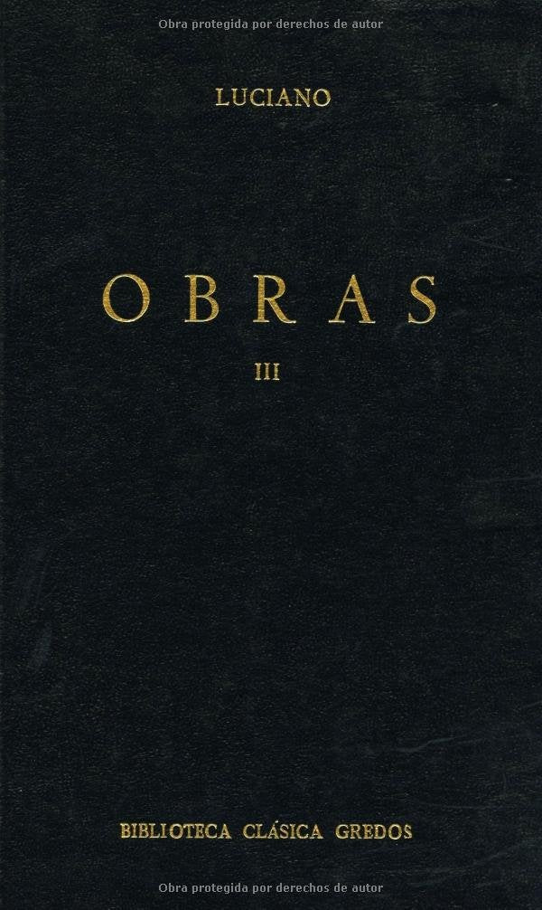 OBRAS III (Bibl. Clásica Gredos, Band 138) Historical Fiction
