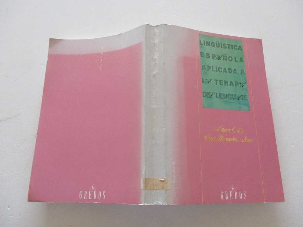 Linguistica española aplicada a terapia (VARIOS GREDOS, Band 33) Social Sciences