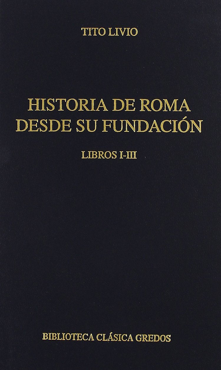 Historia de Roma desde su fundacion I-III / History of Rome from Its Foundation book
