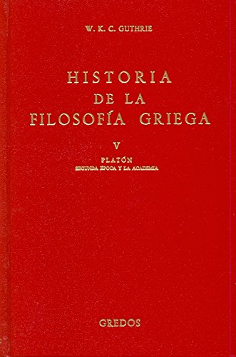Platón, segunda época y la Academia (VARIOS GREDOS, Band 5) Philosophy