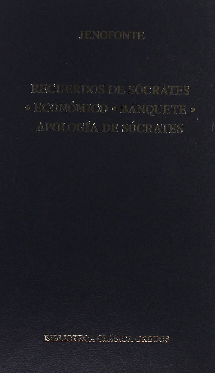 Recuerdos de Socrates & Economico & Banquete & Apologia de Socrates / Socrates's Memories & Inexpensive & Banquet & Socrates's Apology book