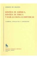 Español america español africa y hablas: Cambios, contactos y contextos (VARIOS GREDOS, Band 384) Social Sciences