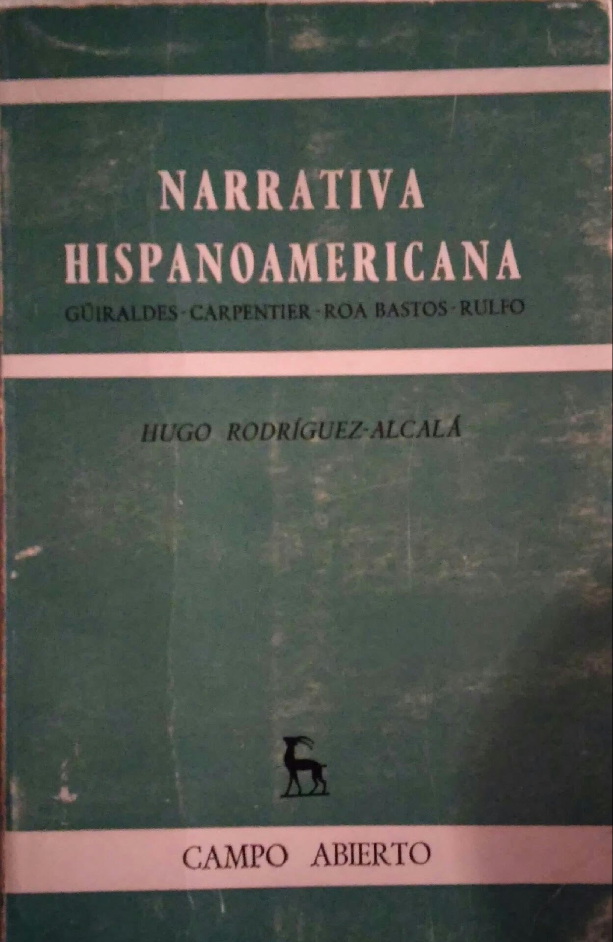 Narrativa hispanoamericana: guiraldes, carpentier, roa bastos, rulfo book