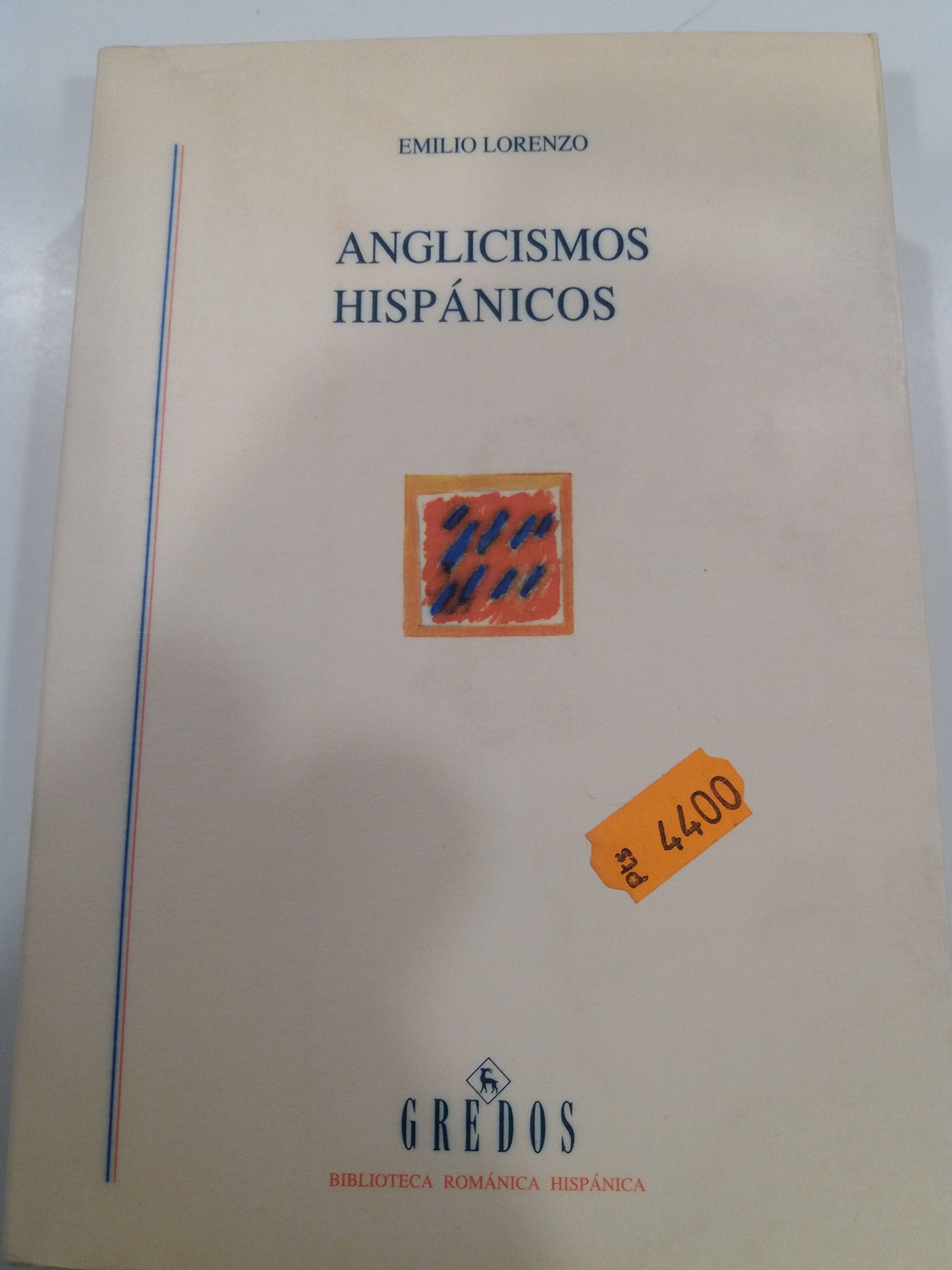Anglicismos hispanicos (VARIOS GREDOS, Band 396) Religion & Esotericism