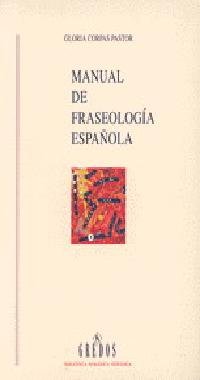 Manual fraseologia española (VARIOS GREDOS, Band 76) Social Sciences