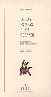 De estepas a oceanos (el indoeuropeo y i: El indoeuropeo y los "Indoeuropeos" (VARIOS GREDOS, Band 404) Social Sciences