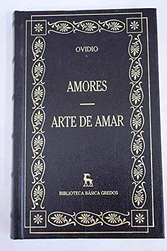 Amores; arte de amar; sobre la cosmetica del rostro femenino book