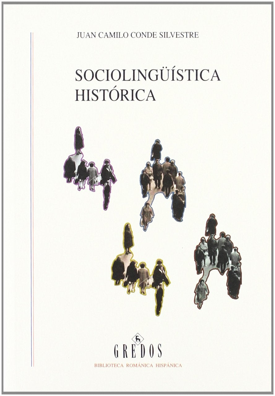 Sociolingüística histórica (VARIOS GREDOS, Band 87) Social Sciences