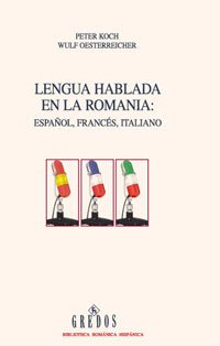La lengua hablada en la Romania (VARIOS GREDOS, Band 448) Social Sciences