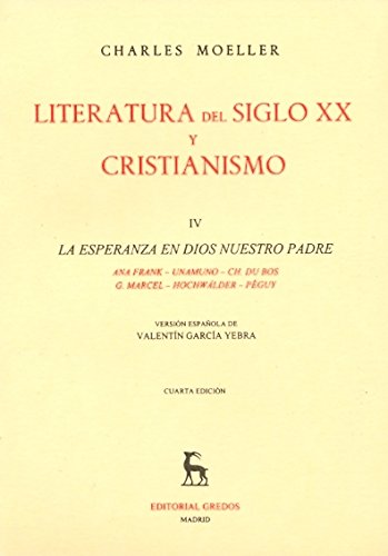 Literatura siglo XX y cristianismo / Twentieth Century Literature and Christianity: La Esperanza En Dios Nuestro Padre book