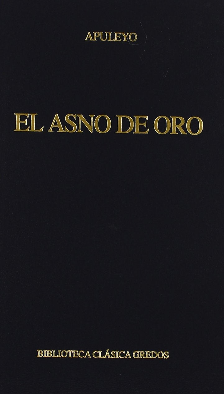 El asno de oro (Bibl. Clásica Gredos, Band 9) Classics