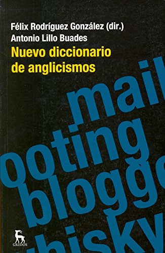 Nuevo diccionario de anglicismos / New Dictionary of Anglicisms book