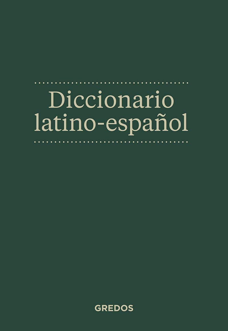 Diccionario Latino-Espanol / Latin-Spanish Dictionary book