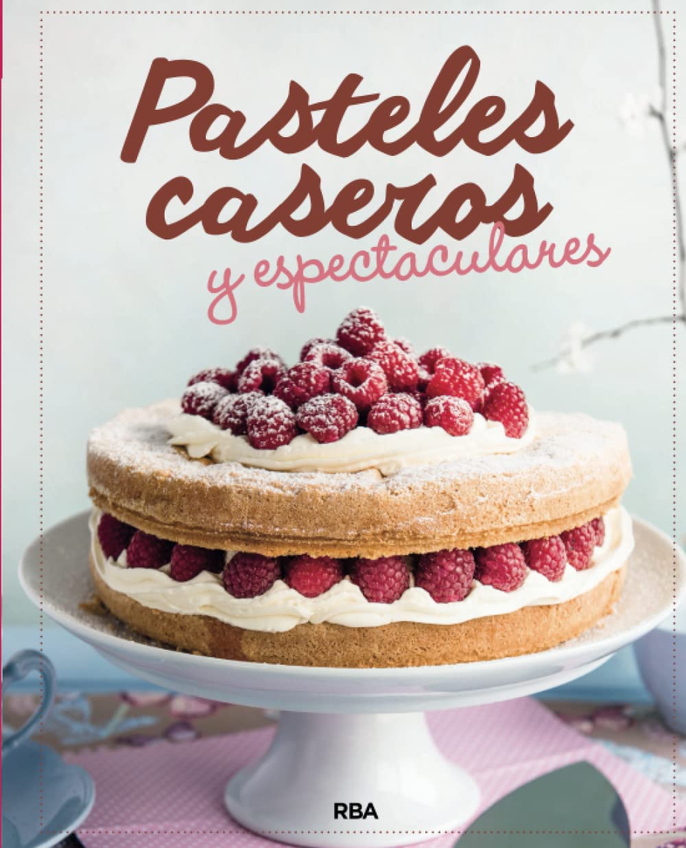 Pasteles caseros y espectaculares (Gastronomía y Cocina) Leisure, Home & Garden
