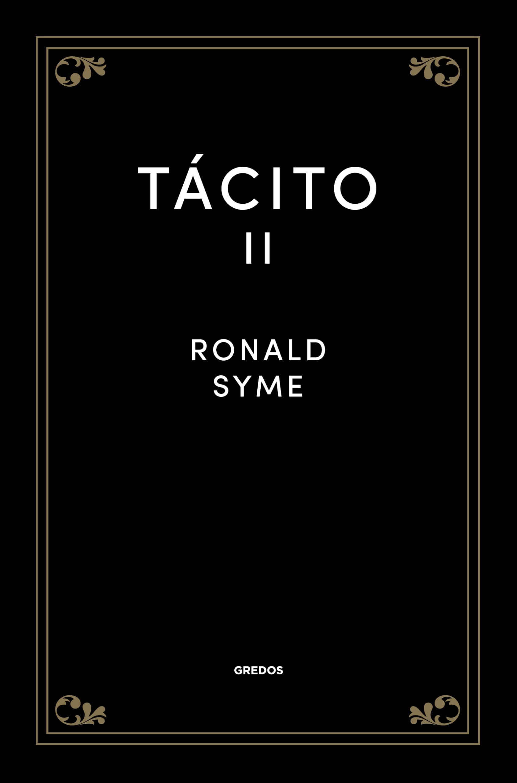 Tácito II (Grandes Obras de la Cultura Gredos) Contemporary literature