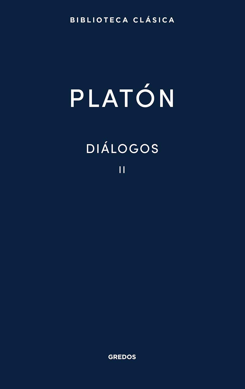 Diálogos II Platón: Gorgias, Menéxeno, Eutidemo, Menón, Crátilo book