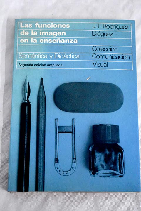 Las funciones de la imagen en la enseñanza: semántica y didáctica book