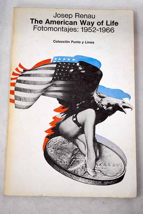 American way of life, the. Fotomontajes: 1952-1966' book