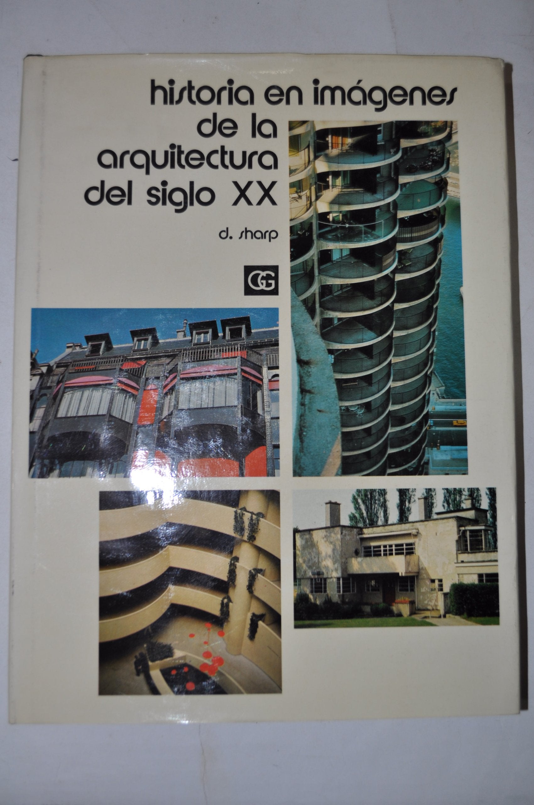 Historia en imágenes de la arquitectura del siglo X X Books