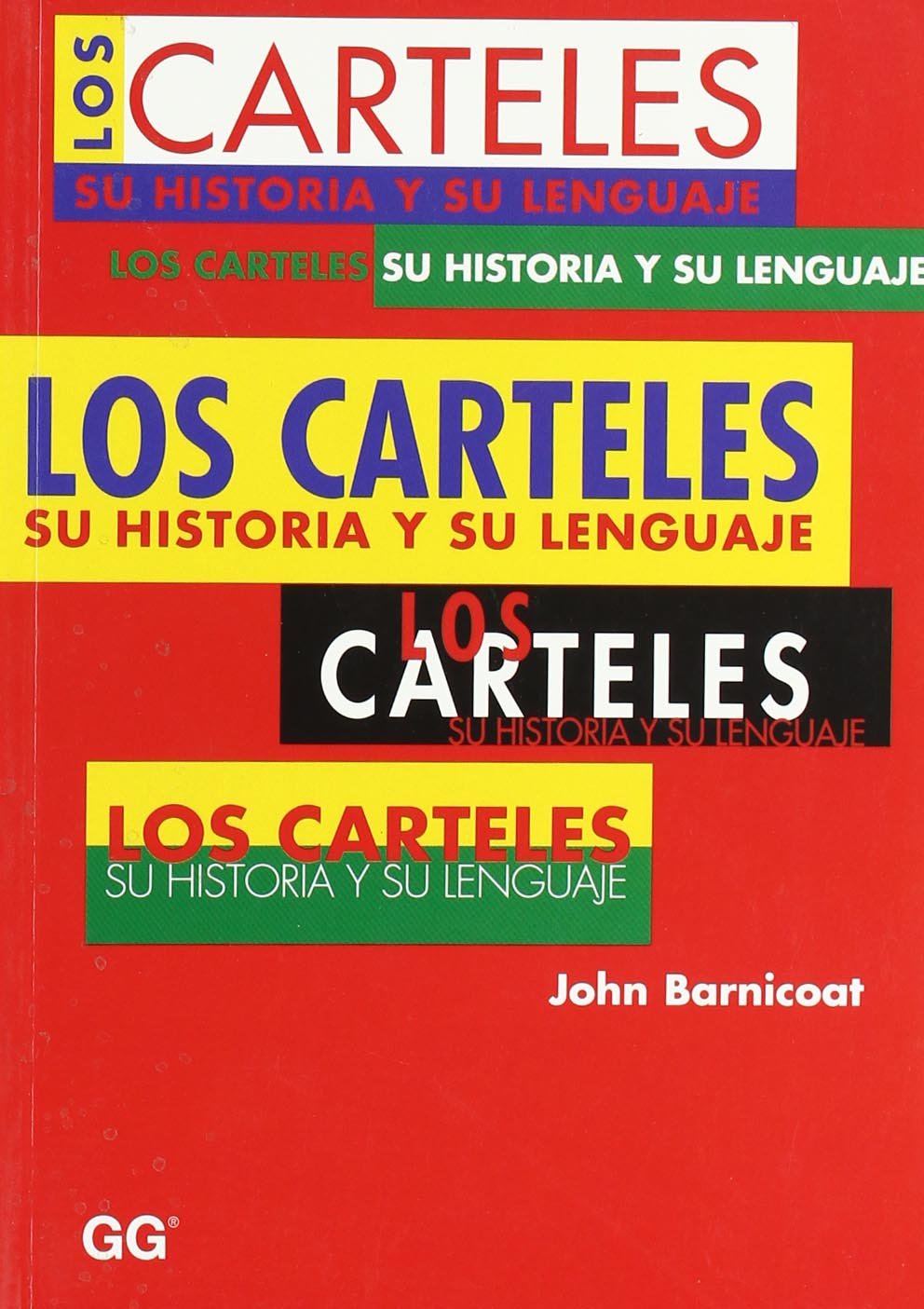 Los carteles : su historia y su lenguaje Social Sciences