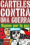 Carteles contra una guerra.: Signos por la paz book