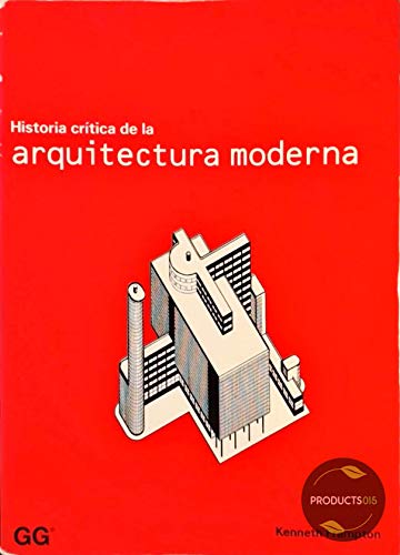 Historia critica de la arquitectura moderna book