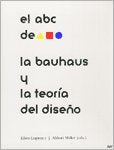 El ABC de la Bauhaus y la teoría del diseño book