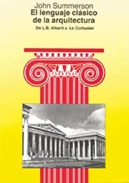 El lenguaje clásico de la arquitectura: De L.B. Alberti a Le Corbusier book