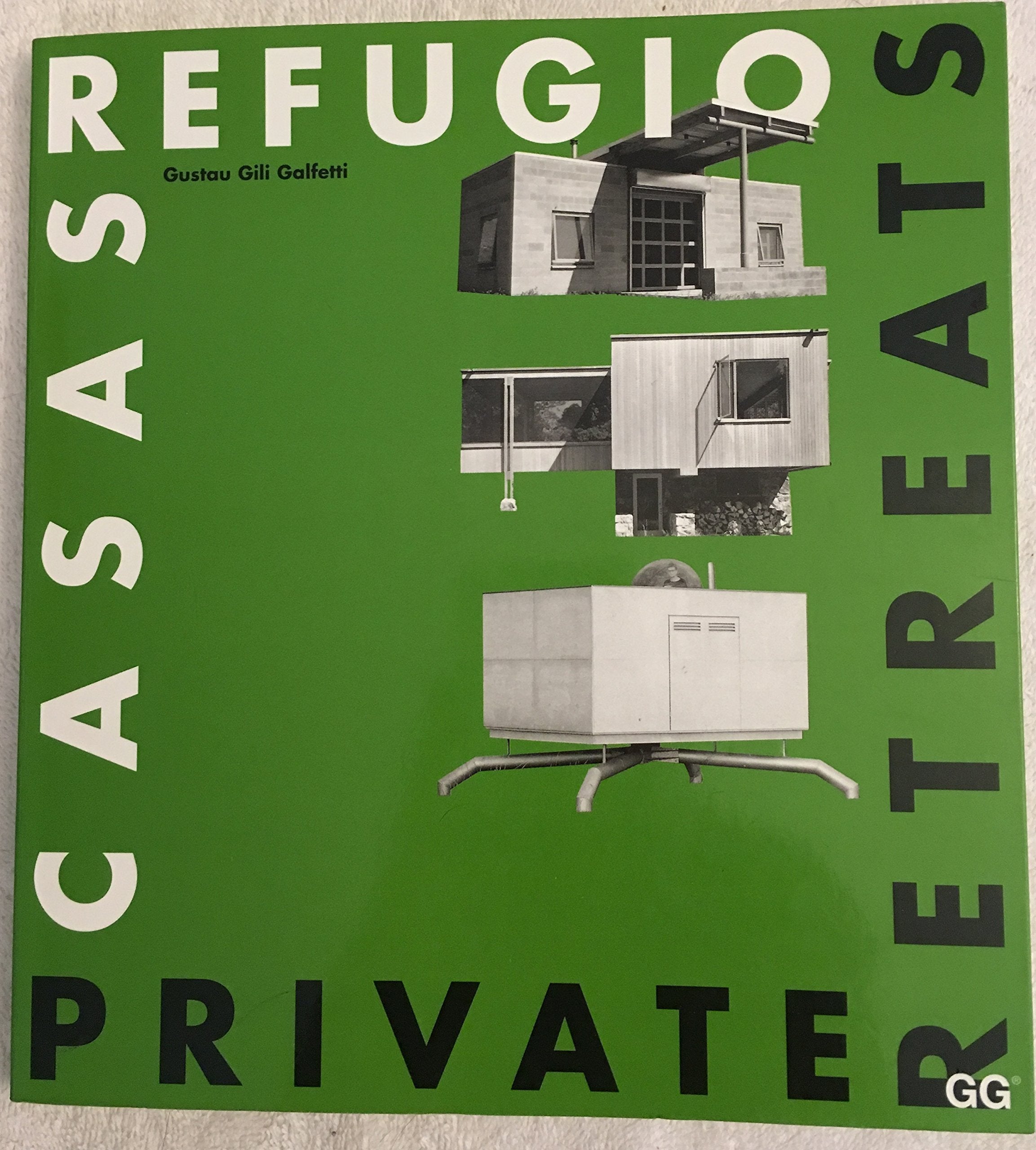 Private retreats, casas refugio book
