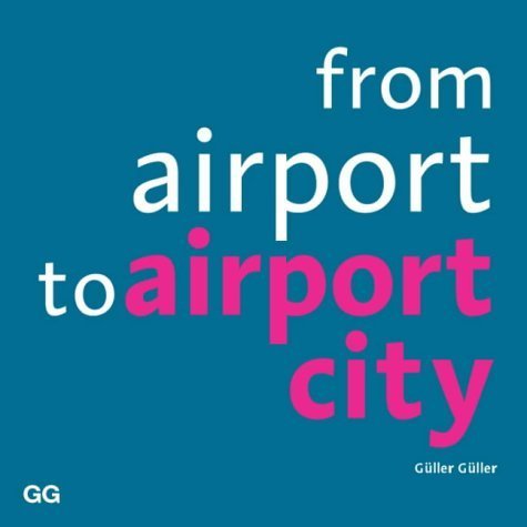 From airport to airport city Architecture