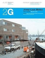 2G N.25 Josep Lluís Mateo: Obra reciente: Recent Work (2G: International Architecture Review Series, Band 25) Architecture