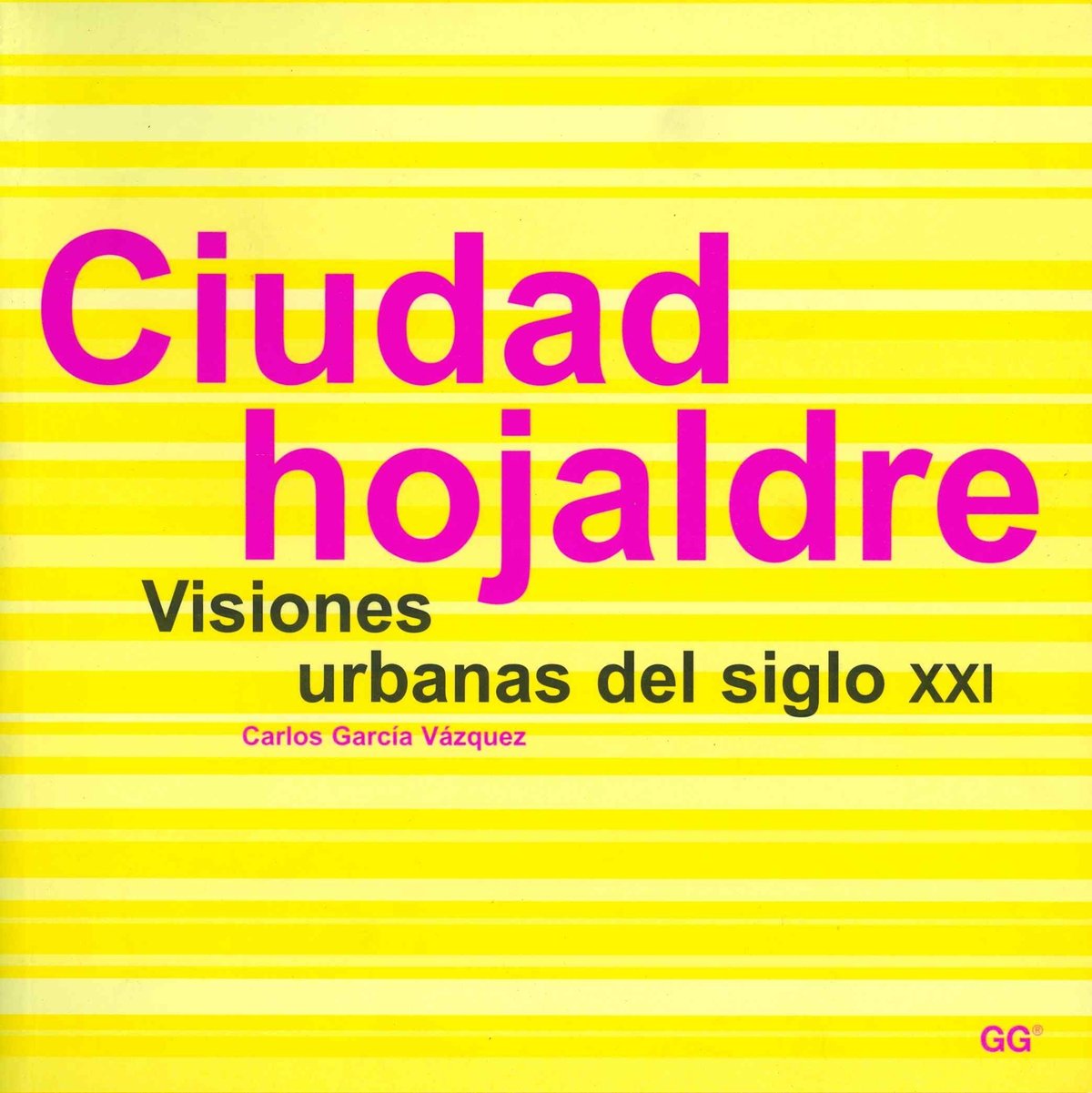 Ciudad hojaldre.: Visiones urbanas del siglo XXI book