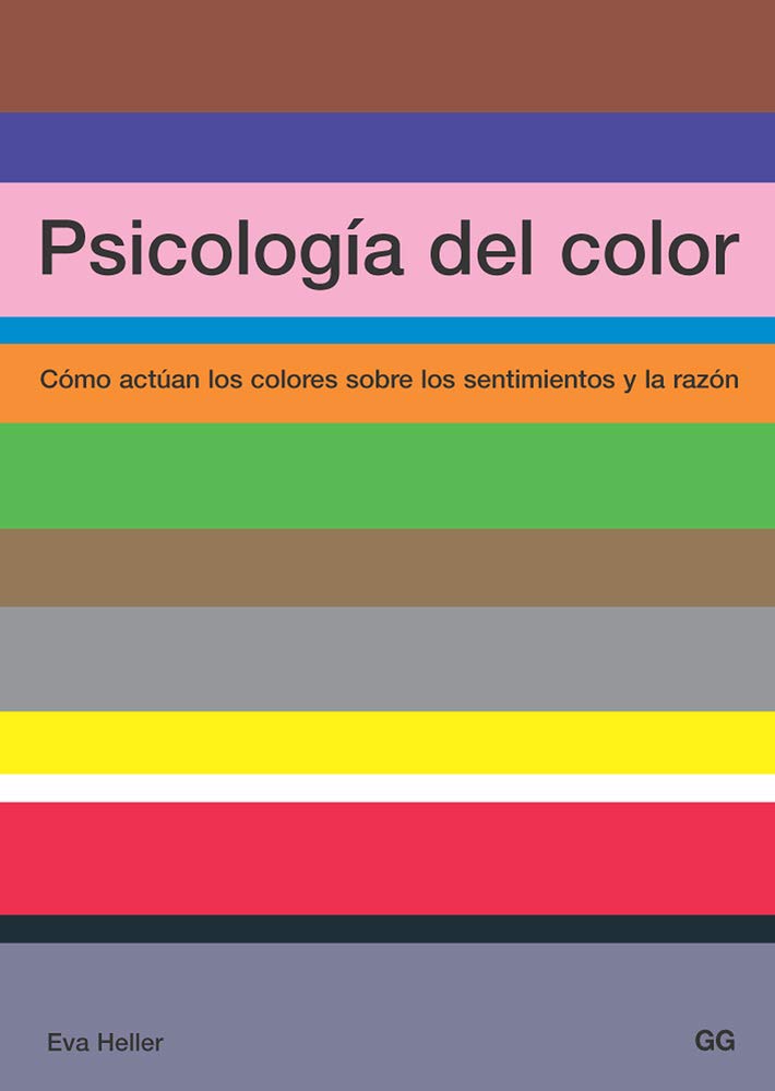 Psicología del Color: Cómo Actúan Los Colores Sobre Los Sentimientos Y La Razón Social Sciences