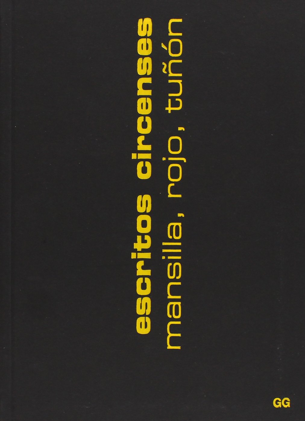 Escritos circenses (Arquitectura ConTextos) Social Sciences