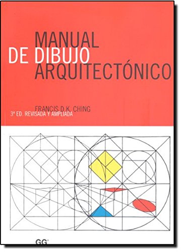 Manual de dibujo arquitectónico: 3ª edición revisada y ampliada book