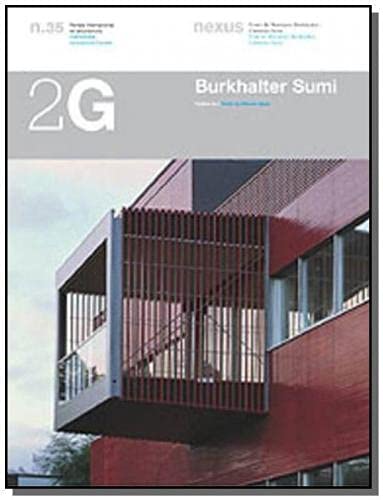 2G N.35 Burkhalter Sumi: Obra reciente: Recent Works (2G: International Architecture Review Series, Band 35) Architecture