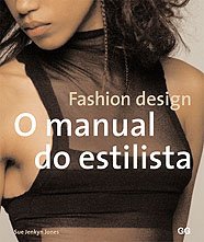 Fashion design.: O manual do estilista book
