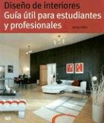 Diseño de interiores: guia util para estudiantes y profesionales book